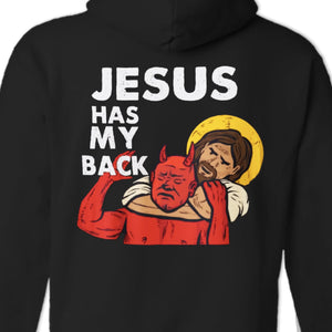 Jesus Has My Back - Back Printed Unisex T-shirt, Hoodie, Sweatshirt - Christian Gifts For All Believers, Jesus Lovers