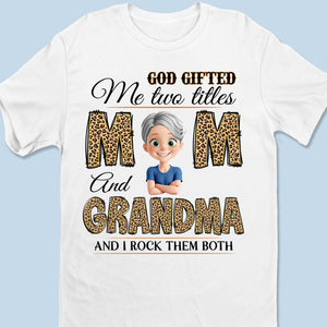 God’s Grace Gave Me These Two Titles - Personalized Custom Unisex T-shirt, Premium T-shirt, Hoodie - Christian Gifts For All Believers, Jesus Lovers