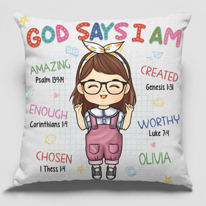 Custom Kid Pillow - Personalized Christian Gifts For All Believers - God Says I Am Amazing