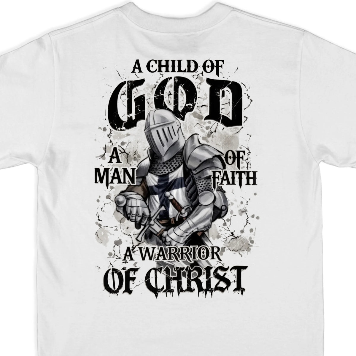 Warrior Of Christ, Standing Strong In Faith - Back Printed Unisex T-shirt, Hoodie, Sweatshirt - Christian Gifts For All Believers, Jesus Lovers