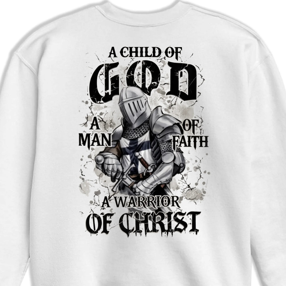 Warrior Of Christ, Standing Strong In Faith - Back Printed Unisex T-shirt, Hoodie, Sweatshirt - Christian Gifts For All Believers, Jesus Lovers
