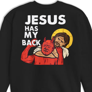 Jesus Has My Back - Back Printed Unisex T-shirt, Hoodie, Sweatshirt - Christian Gifts For All Believers, Jesus Lovers