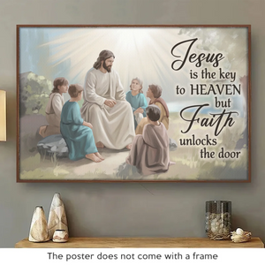 Jesus Is The Key To Heaven - Horizontal Poster - Christian Gifts For All Believers, Jesus Lovers