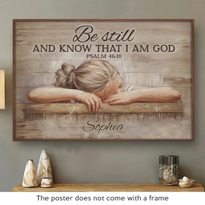 Be Still And Know That I Am God - Horizontal Poster - Christian Gifts For All Believers, Jesus Lovers