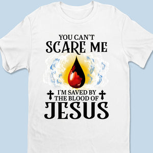 Saved By The Blood Of Jesus - Unisex T-shirt, Premium T-shirt, Hoodie - Christian Gifts For All Believers, Jesus Lovers