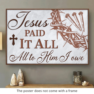 His Love Holds Me Together - Horizontal Poster - Christian Gifts For All Believers, Jesus Lovers