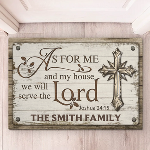 We Will Serve The Lord - Personalized Custom Home Decor Decorative Mat - Christian Gifts For All Believers, Jesus Lovers