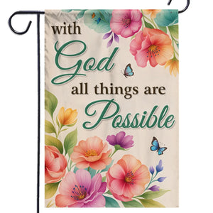 With God, Nothing Is Impossible - House Flag, Garden Flag - Christian Gifts For All Believers, Jesus Lovers