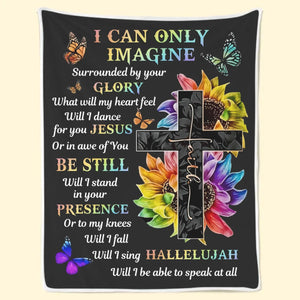 I Can Only Imagine Surrounded By Your Glory - Blanket - Christian Gifts For All Believers, Jesus Lovers