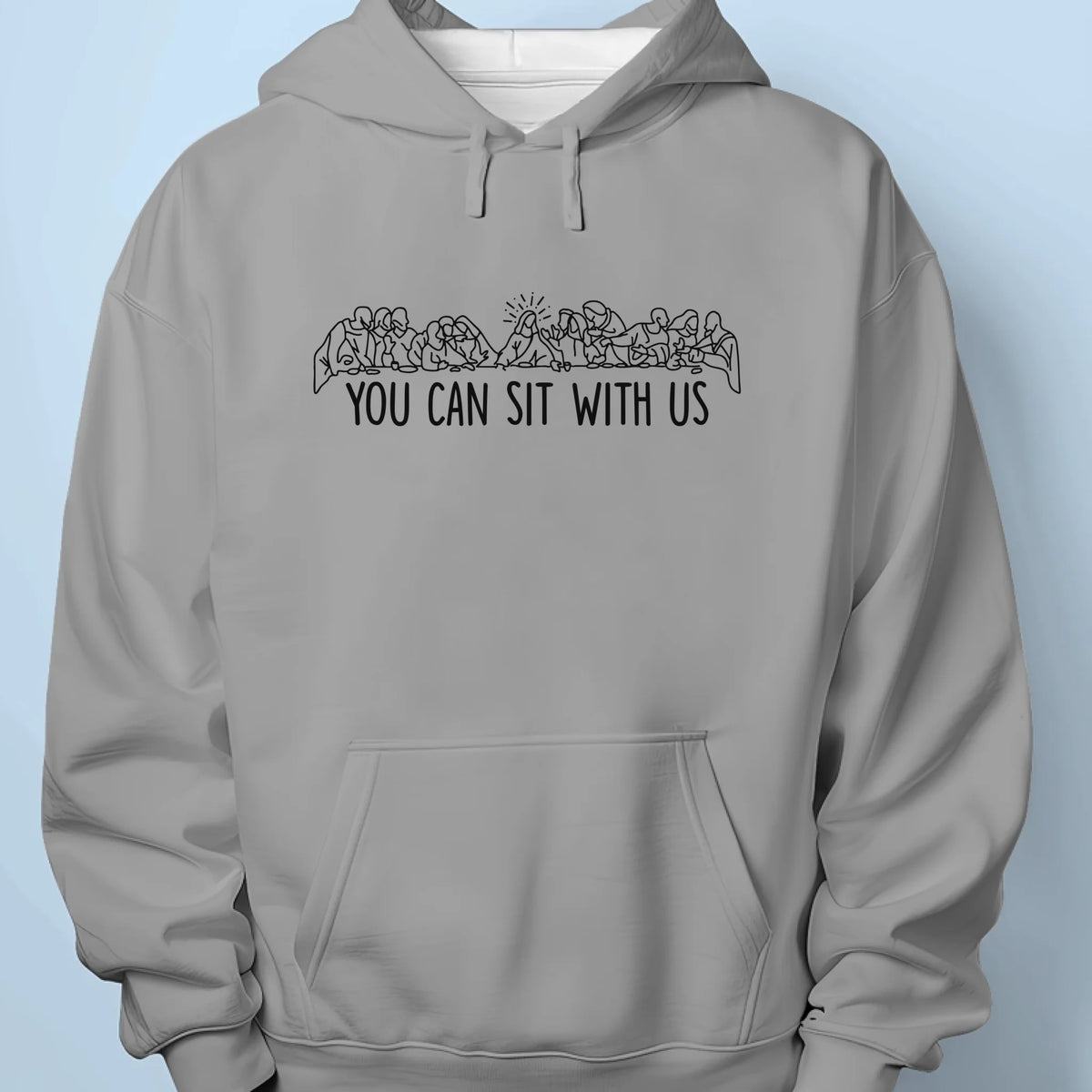 You Can Sit With Us - Unisex T-shirt, Premium T-shirt, Hoodie - Christian Gifts For All Believers, Jesus Lovers