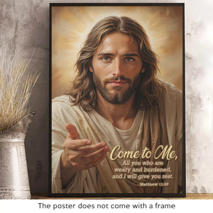 Come To Me, And I Will Give You Rest - Vertical Poster - Christian Gifts For All Believers, Jesus Lovers