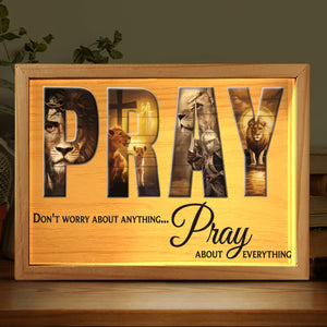 Pray About Everything - Frame Light Box - Christian Gifts For All Believers, Jesus Lovers