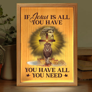 Jesus Fills Every Need - Frame Light Box - Christian Gifts For All Believers, Jesus Lovers