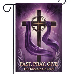 The Reason Of Lent - House Flag, Garden Flag - Christian Gifts For All Believers, Jesus Lovers