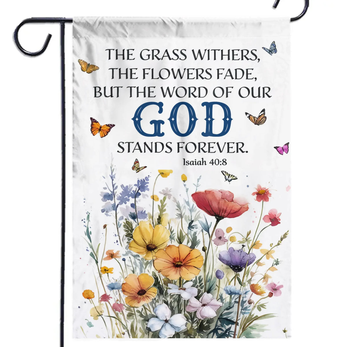 The Word Of God Stands Forever - House Flag, Garden Flag - Christian Gifts For All Believers, Jesus Lovers