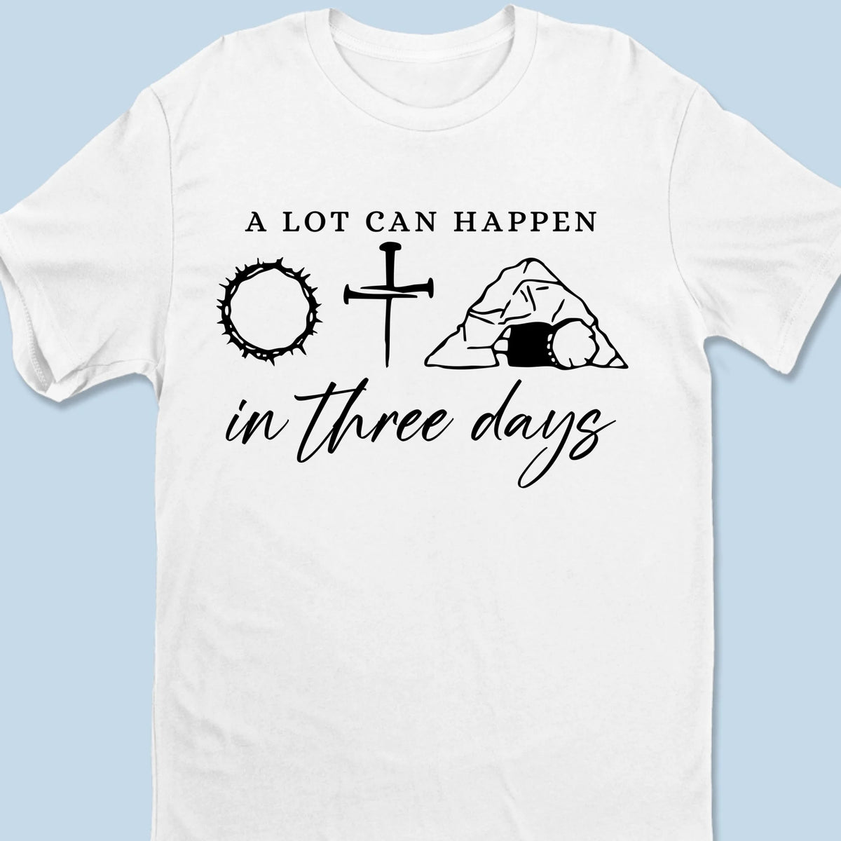 From Death To Life In 3 Days - Unisex T-shirt, Premium T-shirt, Hoodie - Christian Gifts For All Believers, Jesus Lovers