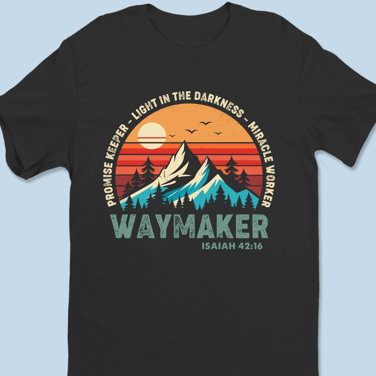 Promise Keeper, Miracle Worker - Unisex T-shirt, Premium T-shirt, Hoodie - Christian Gifts For All Believers, Jesus Lovers