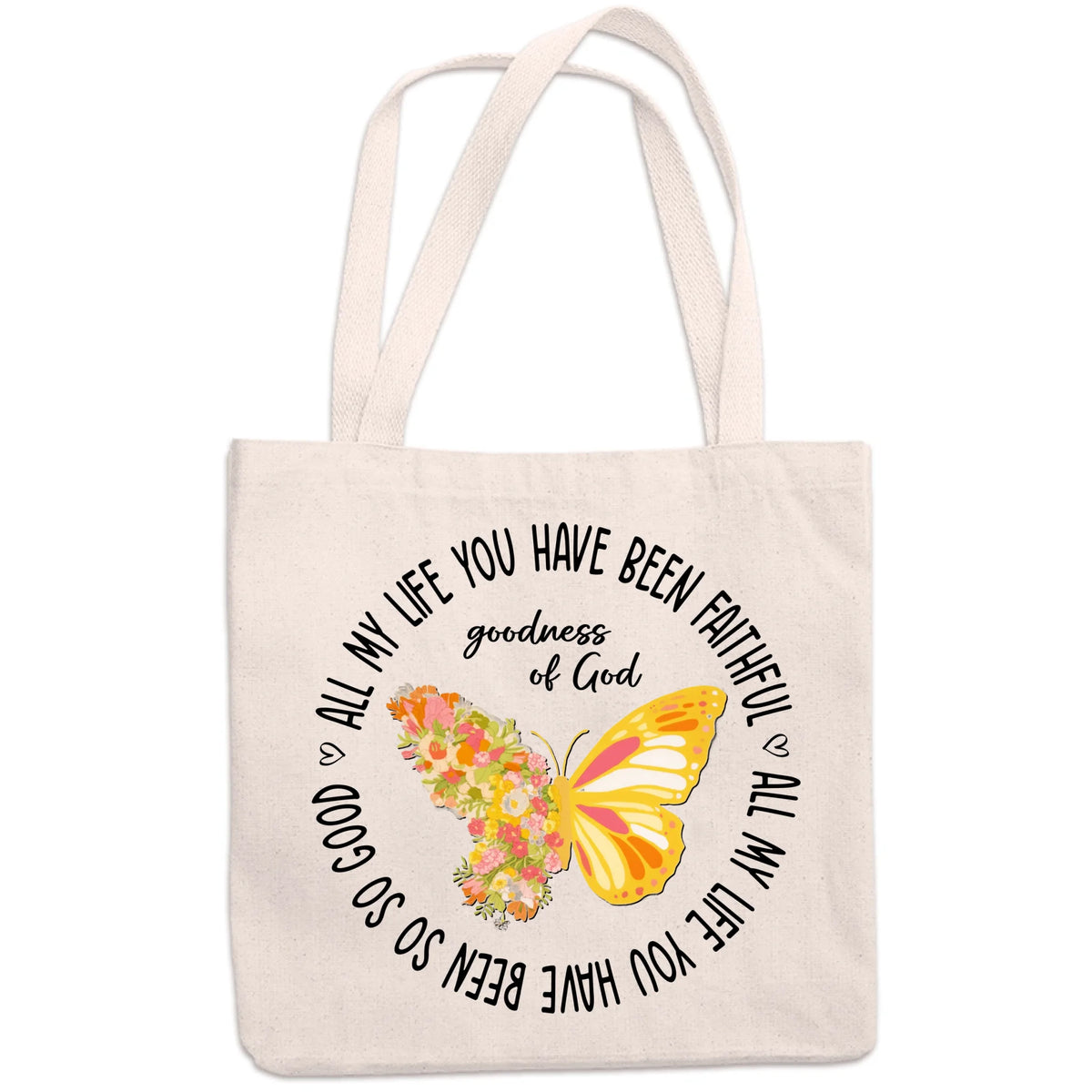 You Have Been So Good And Faithful - Tote Bag - Christian Gifts For All Believers, Jesus Lovers