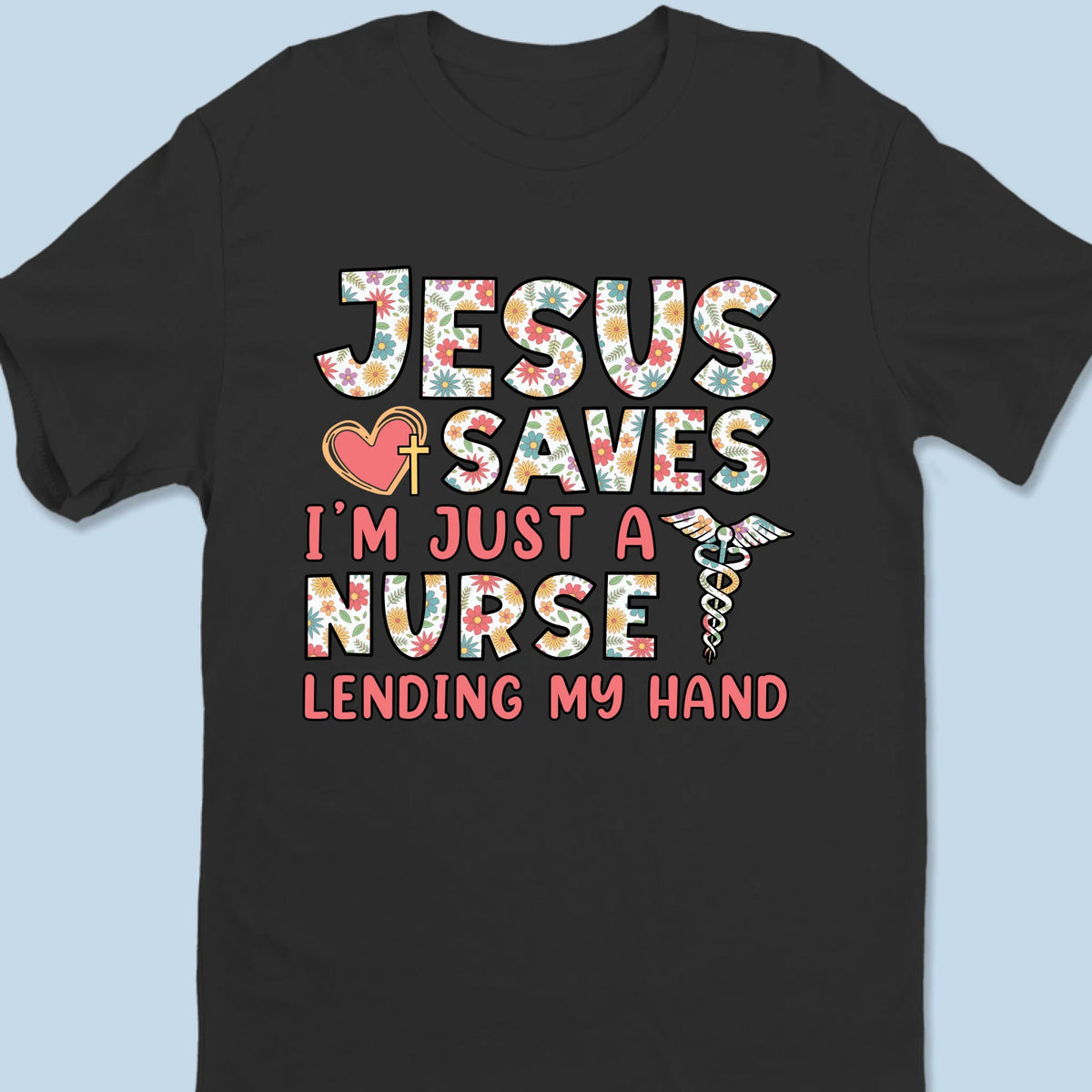 Jesus Saves Our Life - Unisex T-shirt, Premium T-shirt, Hoodie - Christian Gifts For All Believers, Jesus Lovers
