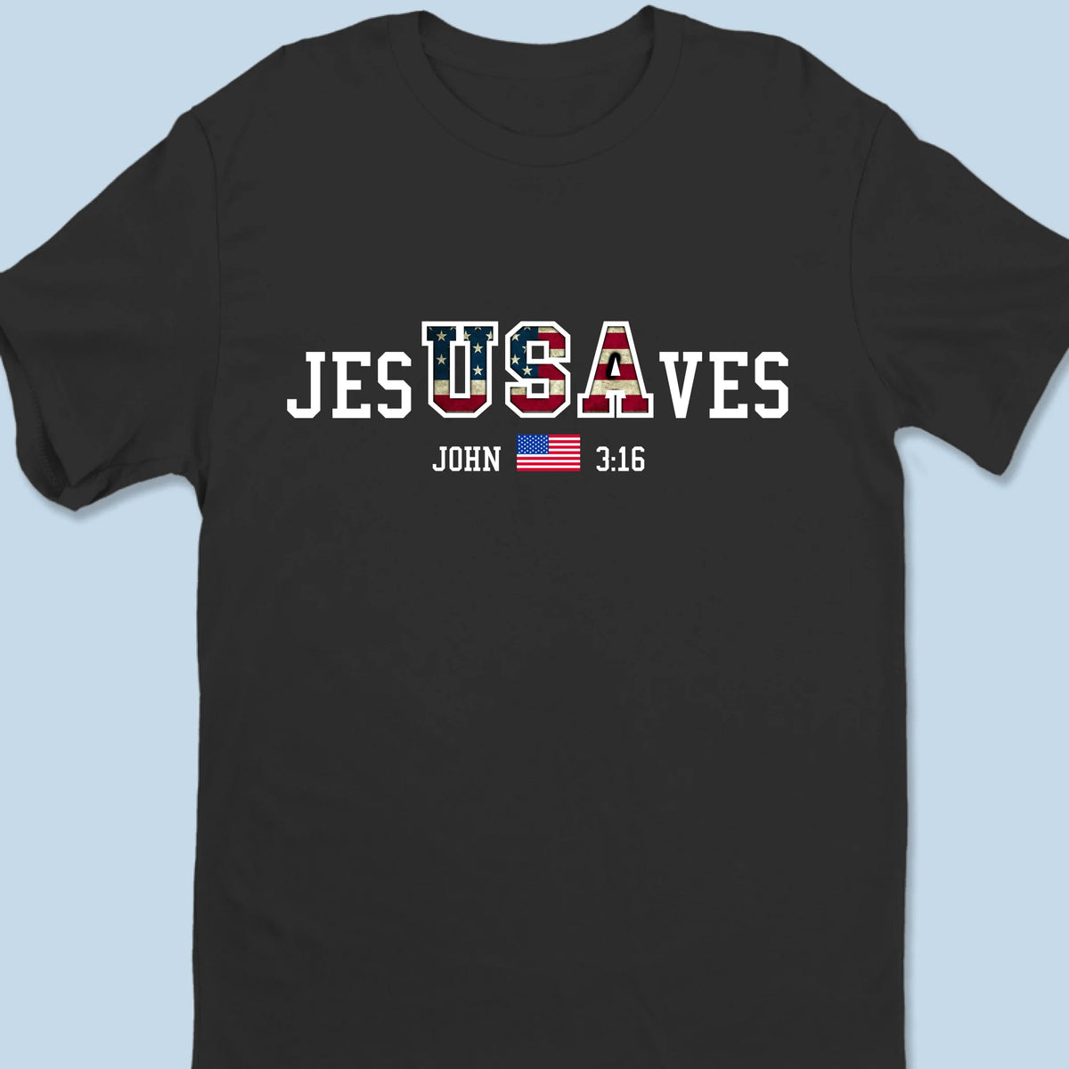 Jesus Saves USA - Unisex T-shirt, Premium T-shirt, Hoodie - Christian Gifts For All Believers, Jesus Lovers