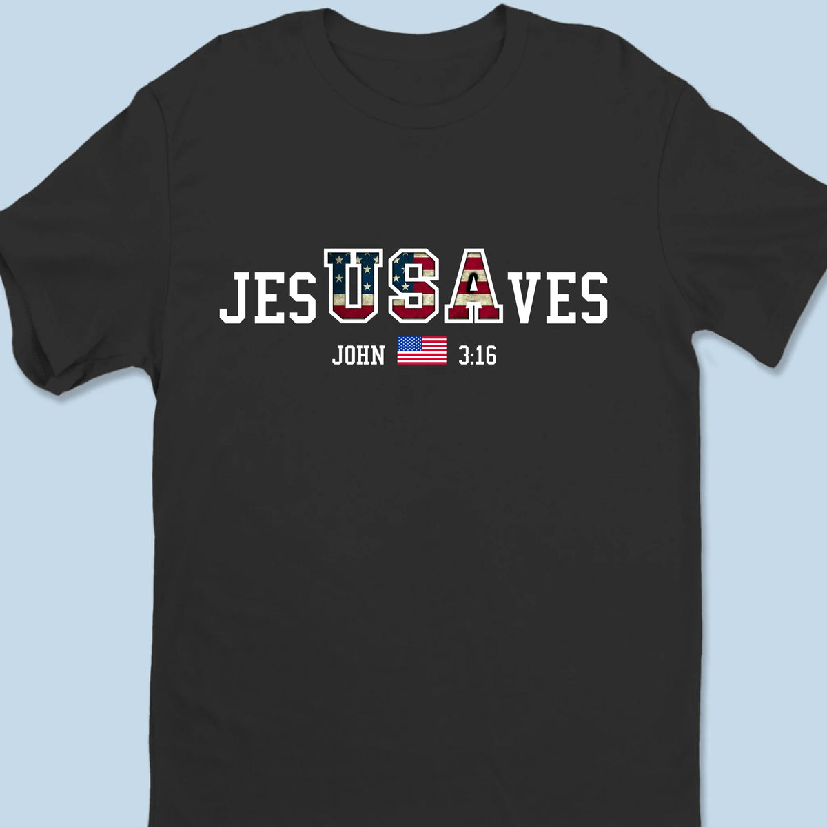 Jesus Saves USA - Unisex T-shirt, Premium T-shirt, Hoodie - Christian Gifts For All Believers, Jesus Lovers