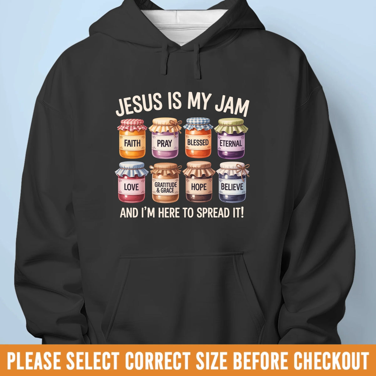 Unisex T-shirt, Premium T-shirt, Hoodie - Christian Gifts For All Believers, Jesus Lovers - Jesus Is My Jam, And I’m Here To Spread It