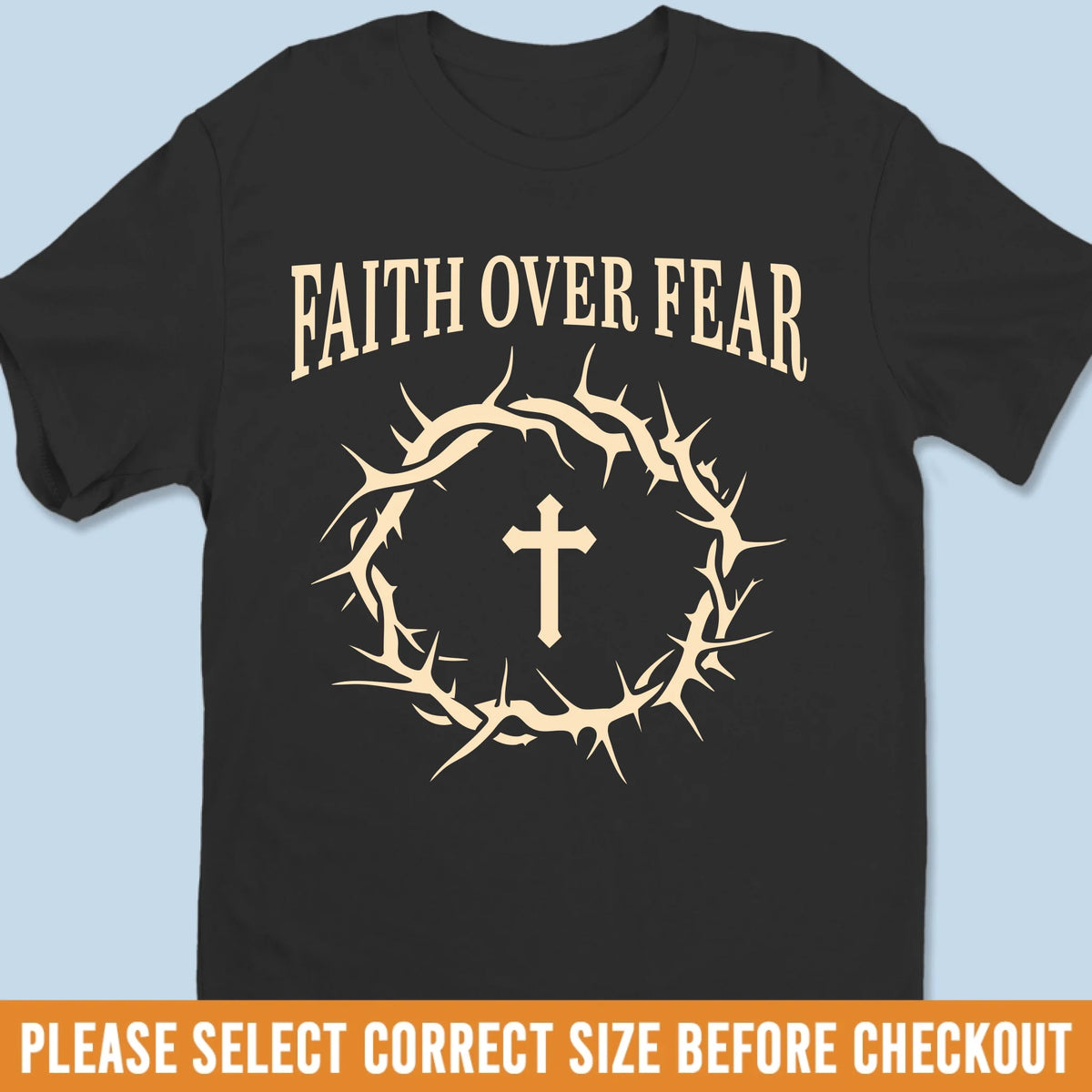 Unisex T-shirt, Premium T-shirt, Hoodie - Christian Gifts For All Believers, Jesus Lovers - Faith Over Fear