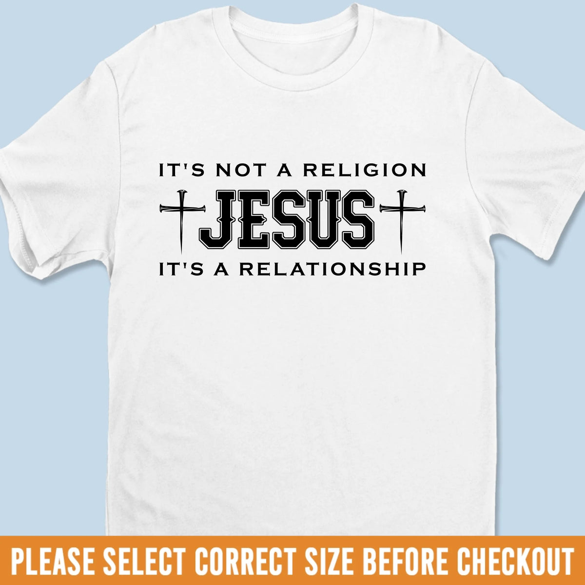 Unisex T-shirt, Premium T-shirt, Hoodie - Christian Gifts For All Believers, Jesus Lovers - Not A Religion, It's A Relationship